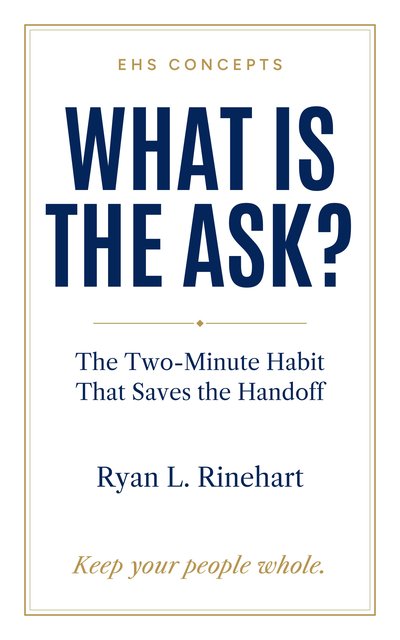 What Is the Ask? The Two-Minute Habit That Saves the Handoff